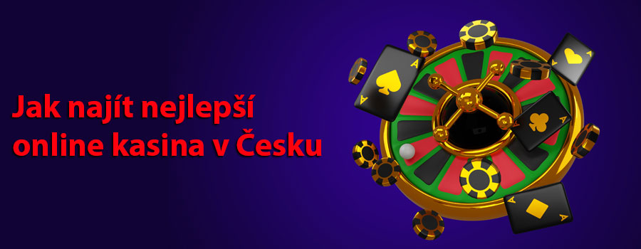 Jak najít nejlepší online kasina v Česku