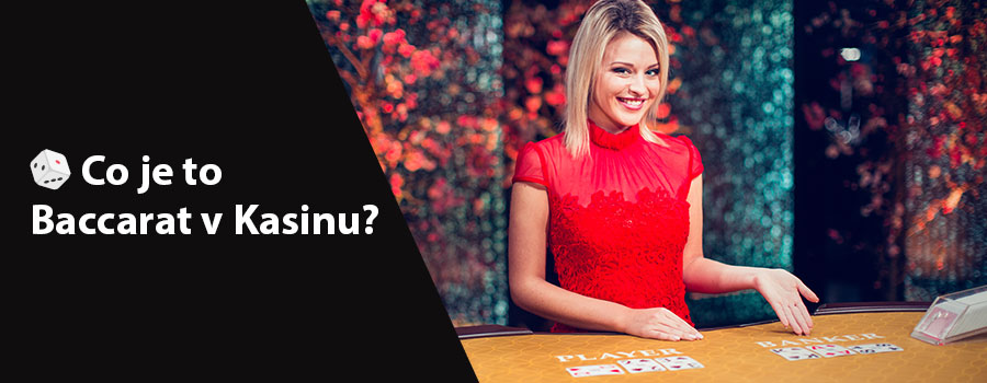 🎲 Co je to Baccarat v Kasinu?
