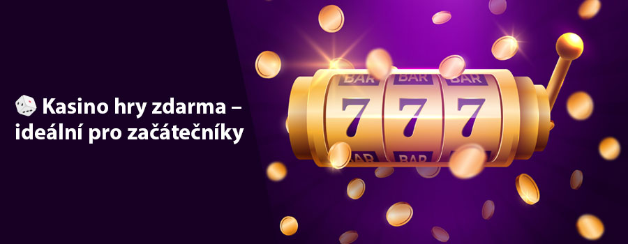 🎲✨ Kasino hry zdarma – ideální pro začátečníky